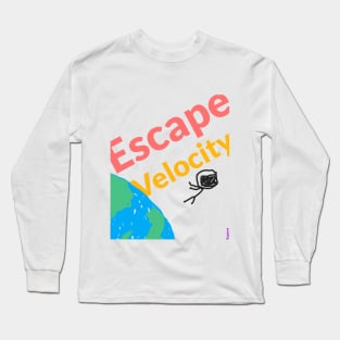 Escape Velocity Astronaut Long Sleeve T-Shirt